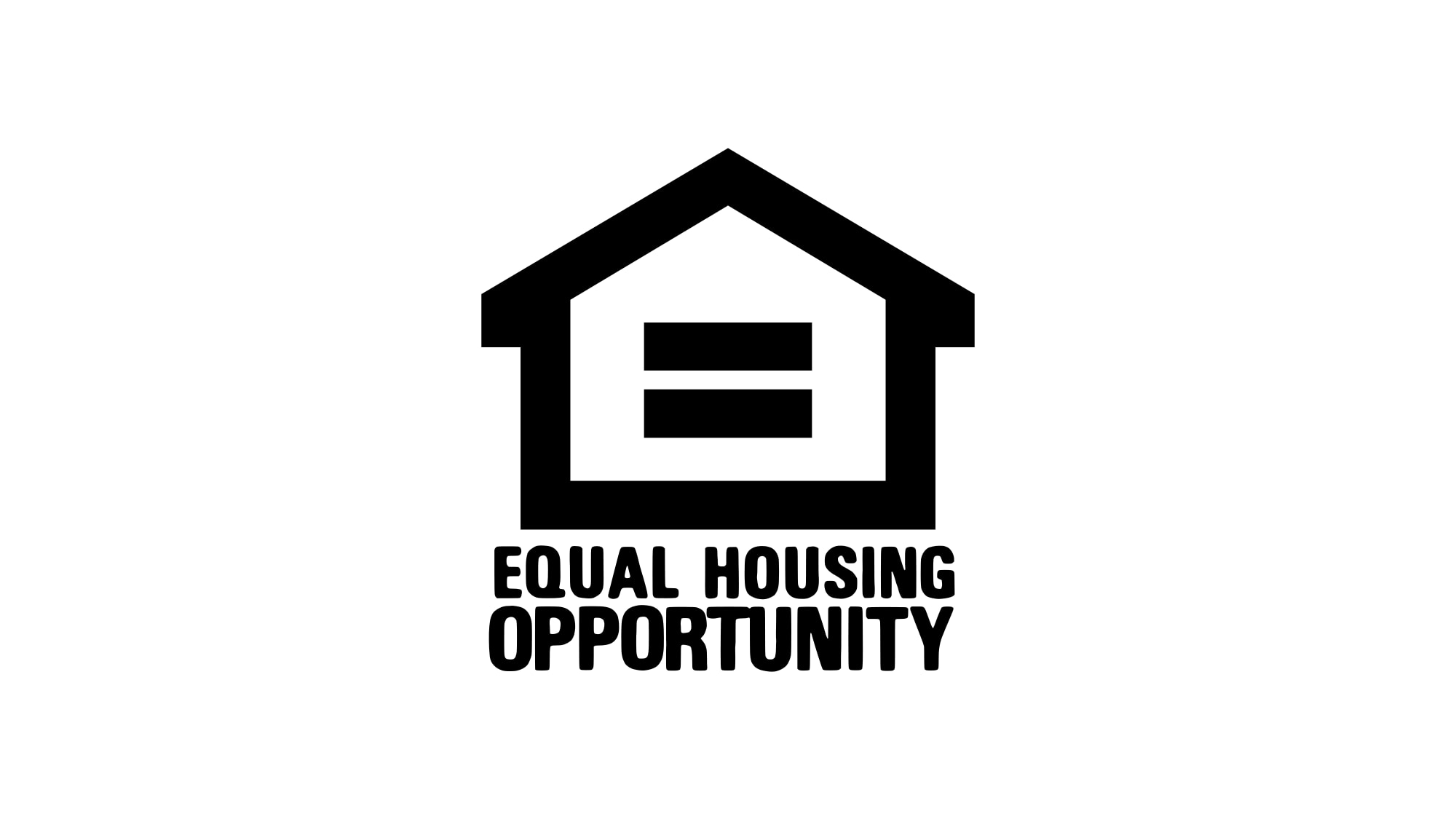 Equal Housing Opportunity logo (the fair housing logo): a house with an equal sign inside, above the words Equal Housing Opportunity, black on white