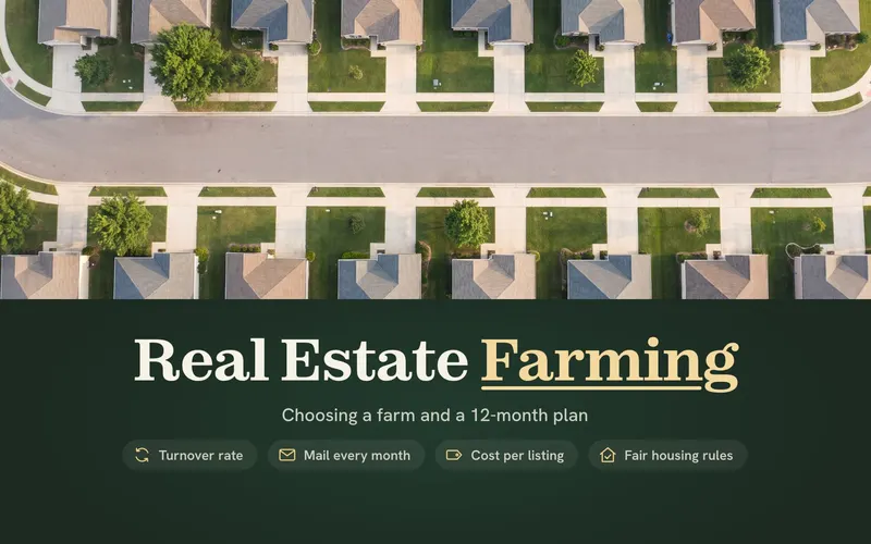 What Is Farming in Real Estate? Choosing a Farm and a 12-Month Plan