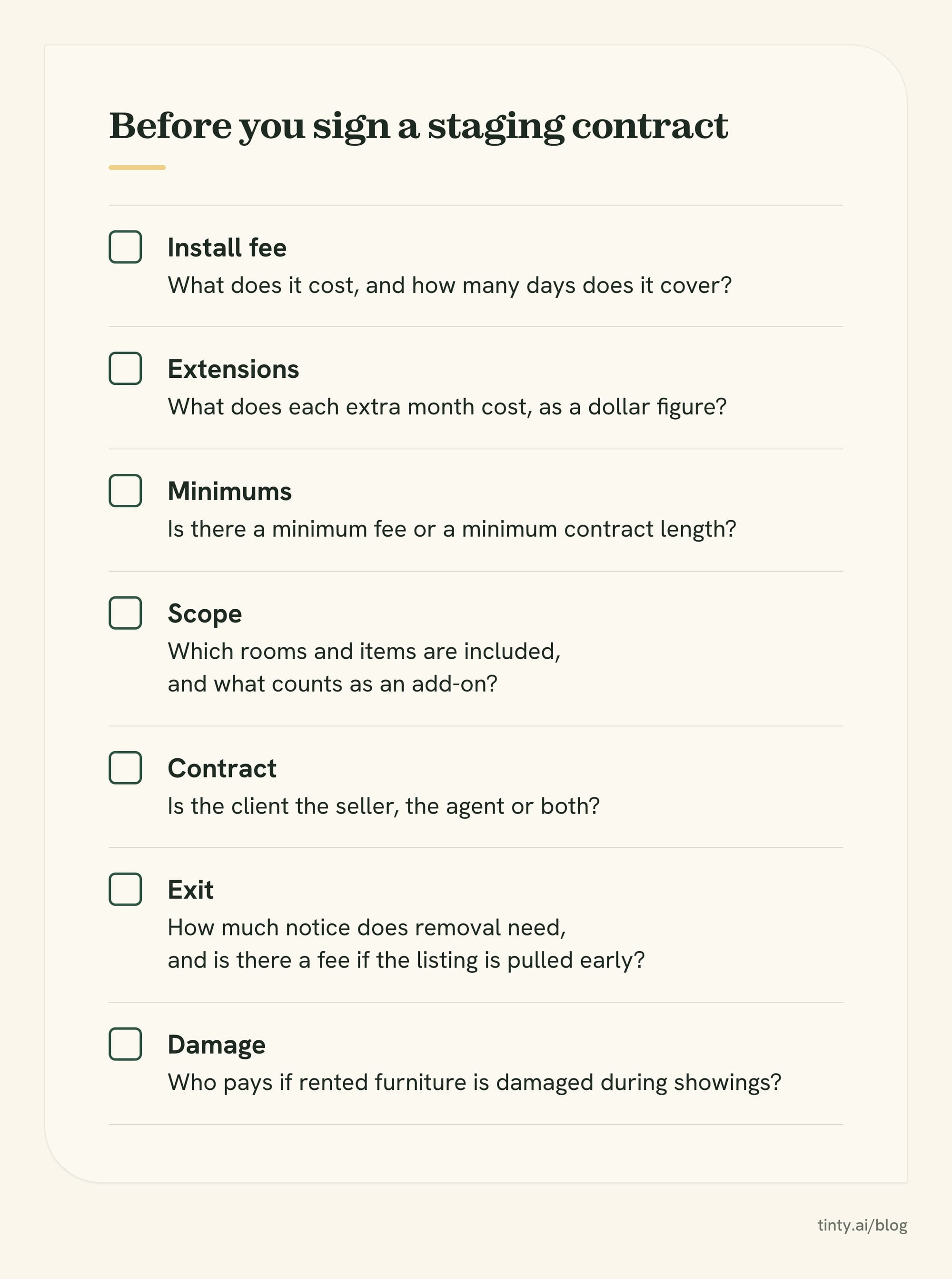 Checklist of seven questions to ask a home stager before signing: install fee, extensions, minimums, scope, contract, exit and damage