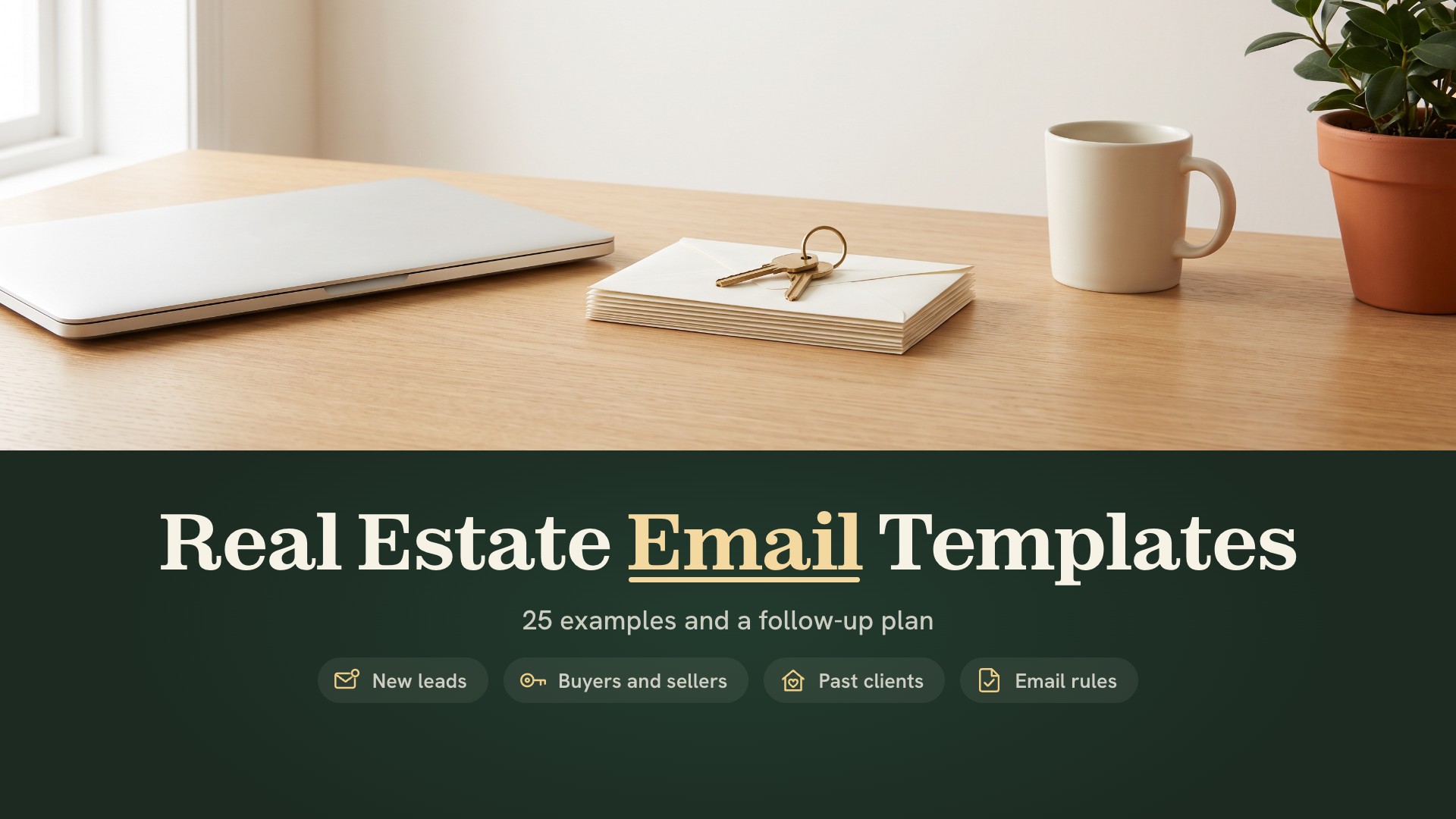 Real estate email templates: plain envelopes and brass house keys on a light oak desk with a closed laptop, a mug and a plant in soft daylight