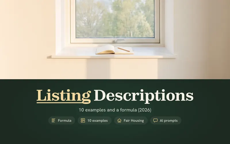 How to Write a Real Estate Listing Description: 10 Examples and a Formula (2026)